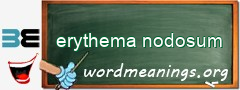 WordMeaning blackboard for erythema nodosum